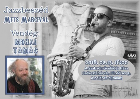 Jazzbeszéd Mits Marcival és Mohai Tamással A Szabadművelődés Házában