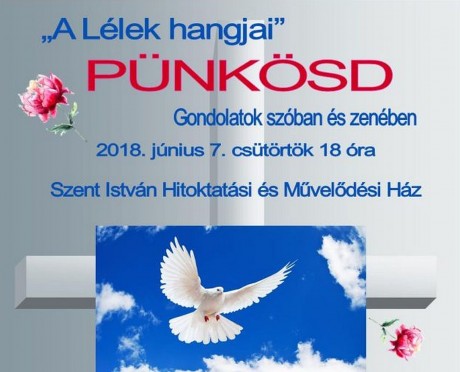 A Lélek hangjai - pünkösdi gondolatok szóban és zenében