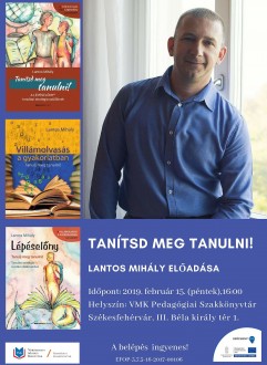 Tanítsd meg tanulni! - Lantos Mihály előadása a Pedagógiai Szakkönyvtárban