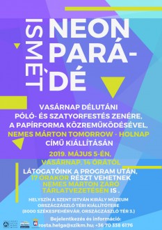 Neonparádéval, szatyorfestéssel és tárlatbúcsúztatóval zár holnap a Holnap