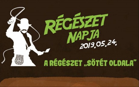 Régészet Napja 2019 – lehull a lepel a múlt sötét titkairól