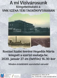 A mi Vízivárosunk - Rostási Szabó Imréné Hegedűs Mária kötetét mutatják be hétfőn