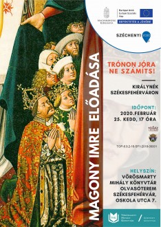 Trónon jóra ne számíts - királynék Székesfehérváron