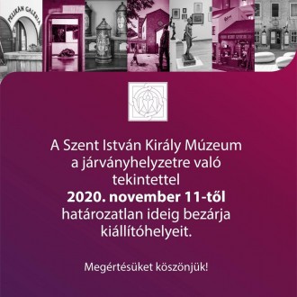 Bezárnak szerdától a Szent István Király Múzeum kiállítóhelyei is