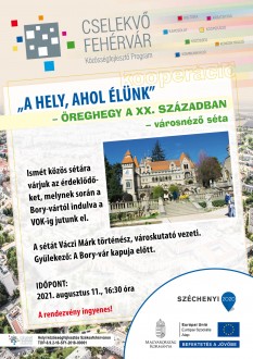 A hely, ahol élünk - városrészi sétán ismerkedhetünk Öreghegy érdekességeivel