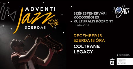 Ha szerda, akkor jazz - Coltrane Legacy koncert