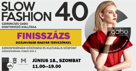 Slow fashion 4.0 kiállítás - rendhagyó finisszázs szombaton