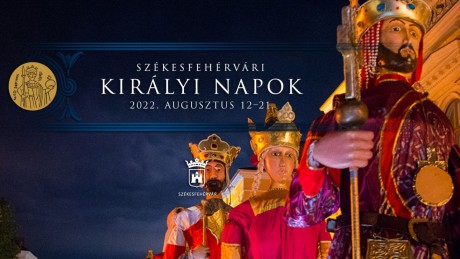 Székesfehérvári Királyi Napok 2022 - programajánló podcast