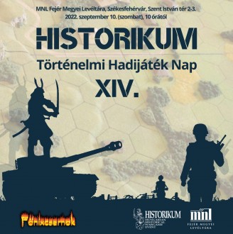 XIV. Historikum - a történelem nagy csatái a Fejér Megyei Levéltárban