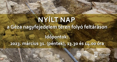 Nyílt napot rendeznek a Géza nagyfejedelem téri feltáráson