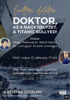 Az a nagy helyzet, a Titanic süllyed! – folytatódnak a Levéltári délutánok