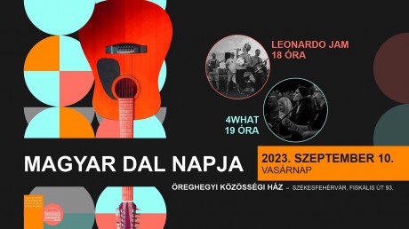 4WHAT és Leonardo Jam koncert lesz a Magyar Dal Napján az Öreghegyen