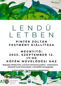 Lendületben – kiállítás nyílik Pintér Zoltán festményeiből a Köfém Művelődési Házban