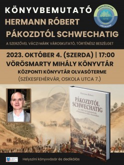 Pákozdtól Schwechatig – Hermann Róbert legújabb könyvét mutatják be a Vörösmarty Mihály Könyvtárban