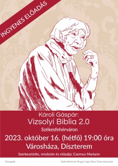 Vizsolyi Biblia 2.0 – Csernus Mariann előadása a Városháza Dísztermében