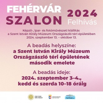 Fehérvár Szalon 2024. - képző-, ipar- és fotóművészeti kiállításra várják a pályázókat