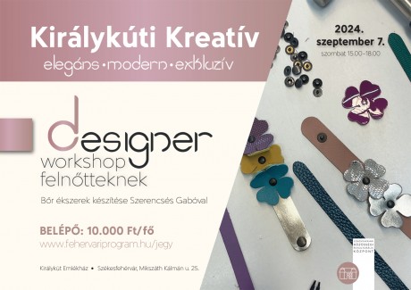 Királykúti kreatív - designer workshop felnőtteknek