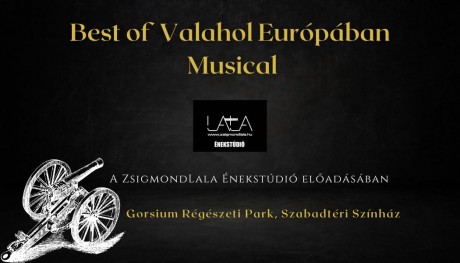 Valahol Európában – pénteken Gorsiumban mutatják be a népszerű musicalt