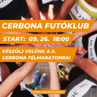 Indul a Cerbona Futóklub – Készüljünk együtt a tizedik félmaratonra!