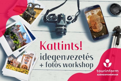 Kattints! - fotós séta a székesfehérvári Tourinform Irodával a Turizmus Világnapján