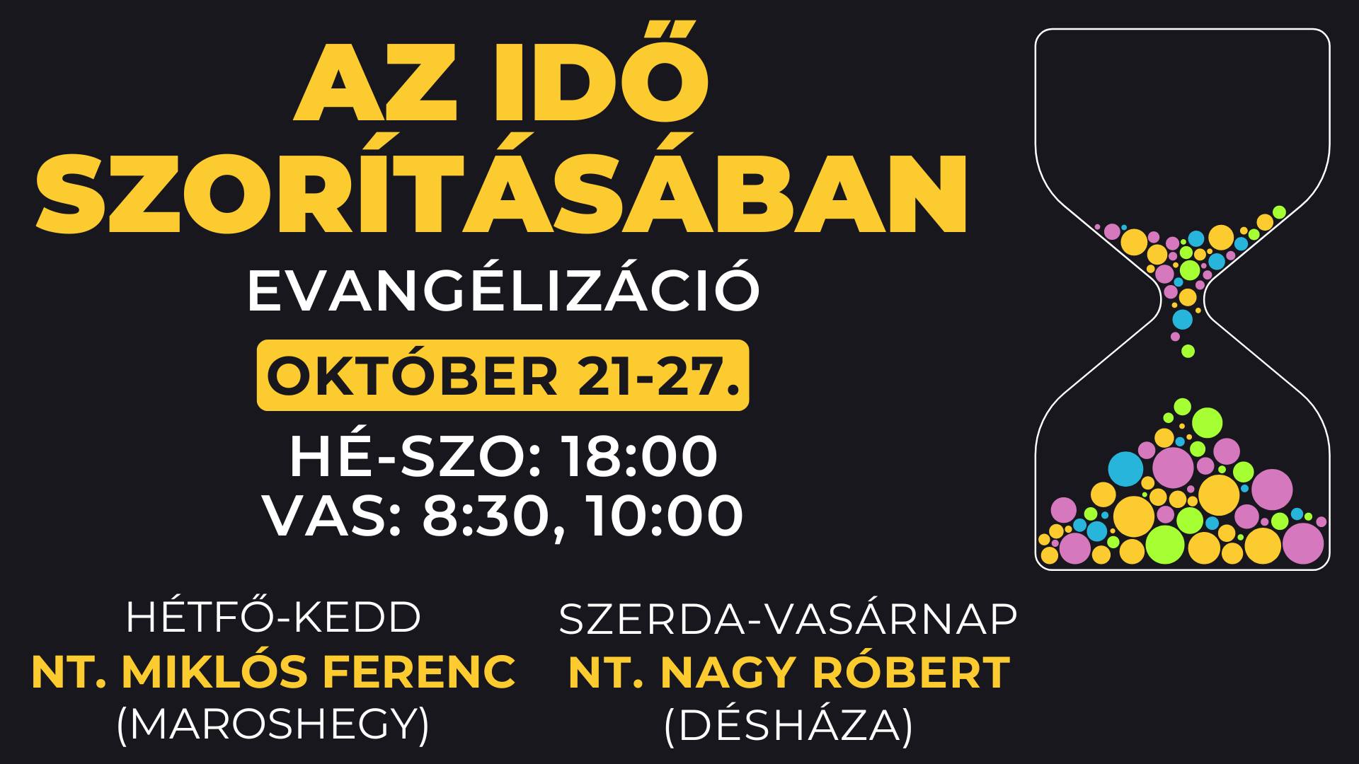 Az idő szorításában – evangélizációs sorozat október 27-ig