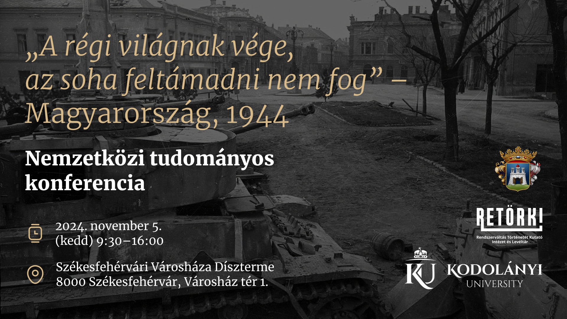 Nemzetközi konferenciát rendeznek az 1944-es sorsfordító eseményekről