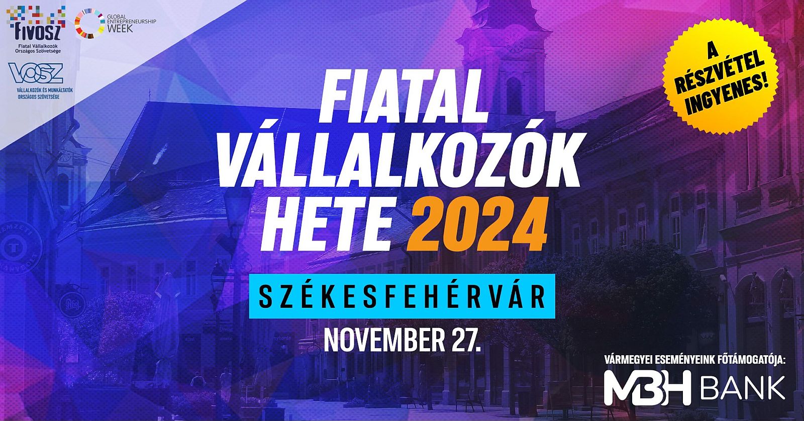 Gazdaság és civil szervezetek - Fiatal Vállalkozók Hete Fehérváron